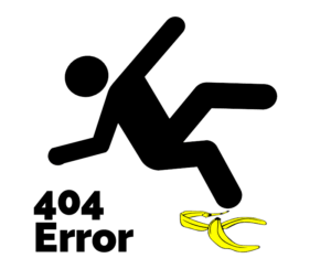 404 Error : Somebody Slipped Up